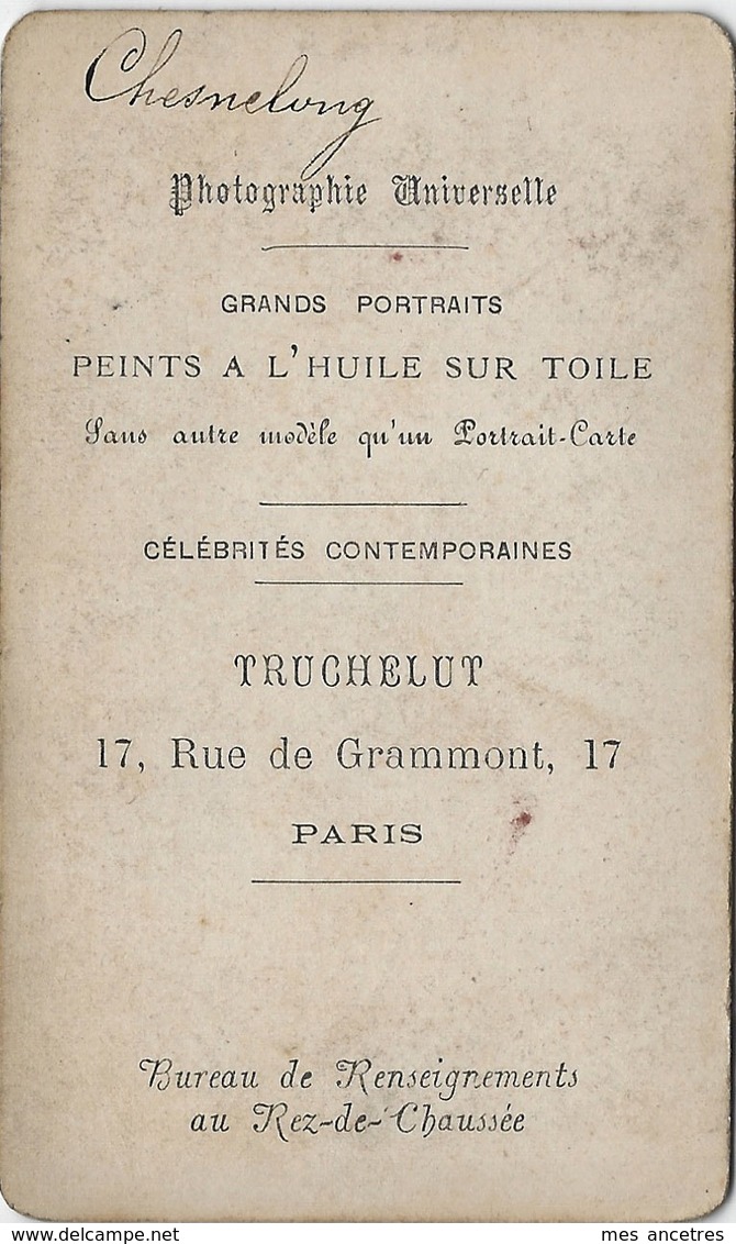 CDV Identifiée-Charles CHESNELONG (1820 -1899) Député Et Sénateur Français, Légitimiste-comte De Chambord-Truchelut - Anciennes (Av. 1900)