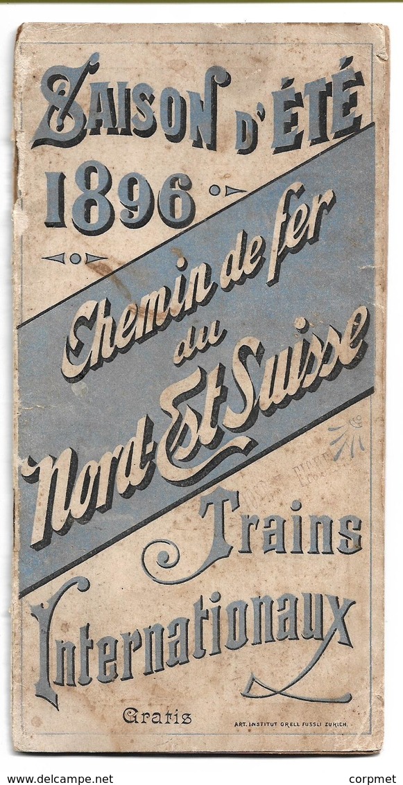 CHEMIN DE FER Du NORD-Est SUISSE - 1896 SAISON D'ETE - TRAINS INTERNATIONAUX - 28 PAGES + CARTE - Ferrovie