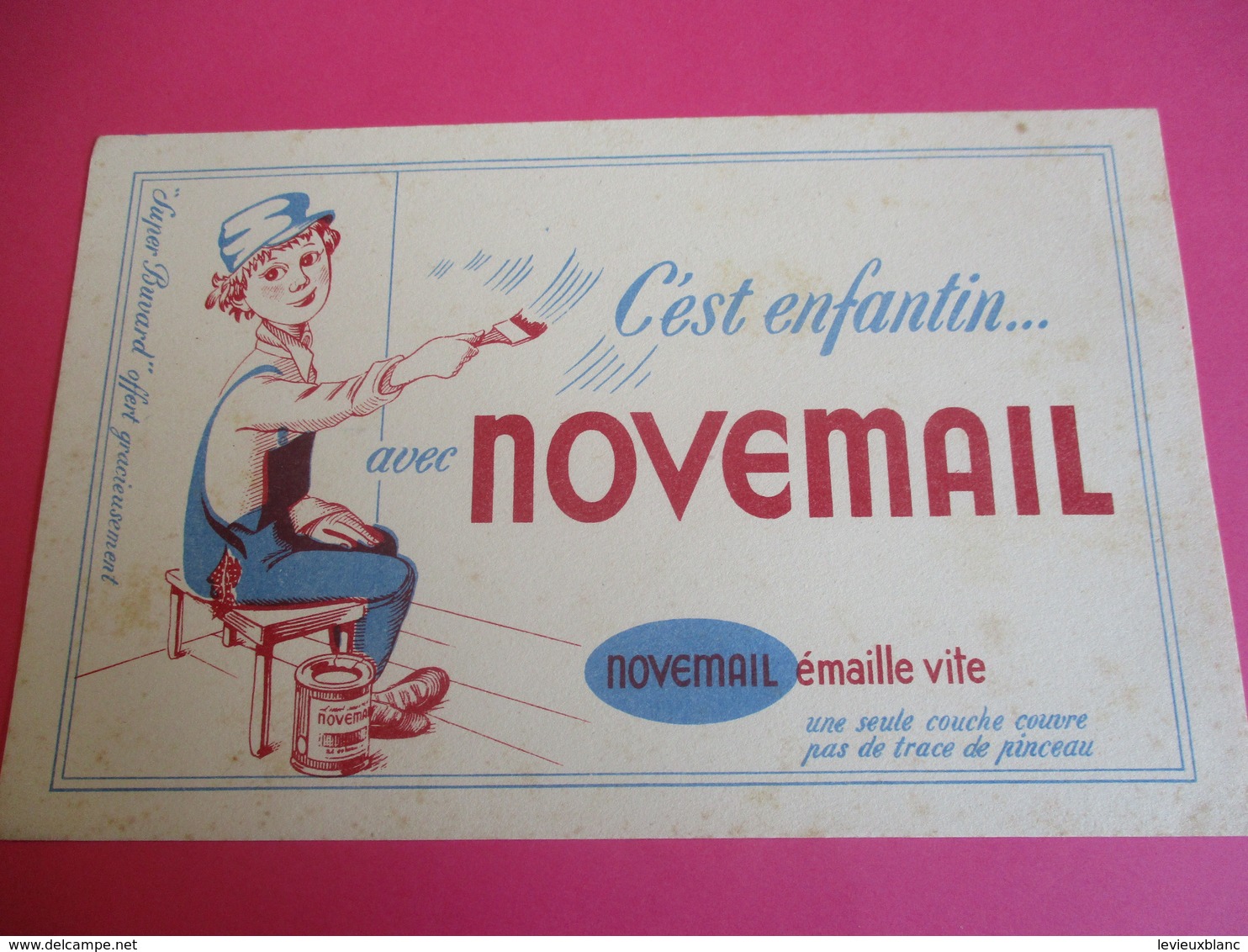 Buvard/NOVEMAIL/C'est Enfantin Avec Novenail/ Novemail émaille Vite/Vers 1945-1960   BUV339 - Farben & Lacke