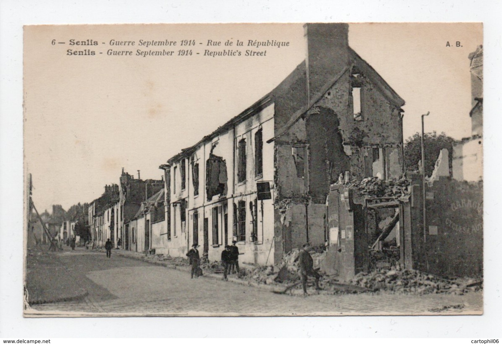 - CPA SENLIS (60) - Guerre Septembre 1914 - Rue De La République - Edition A. B. N° 6 - - Senlis