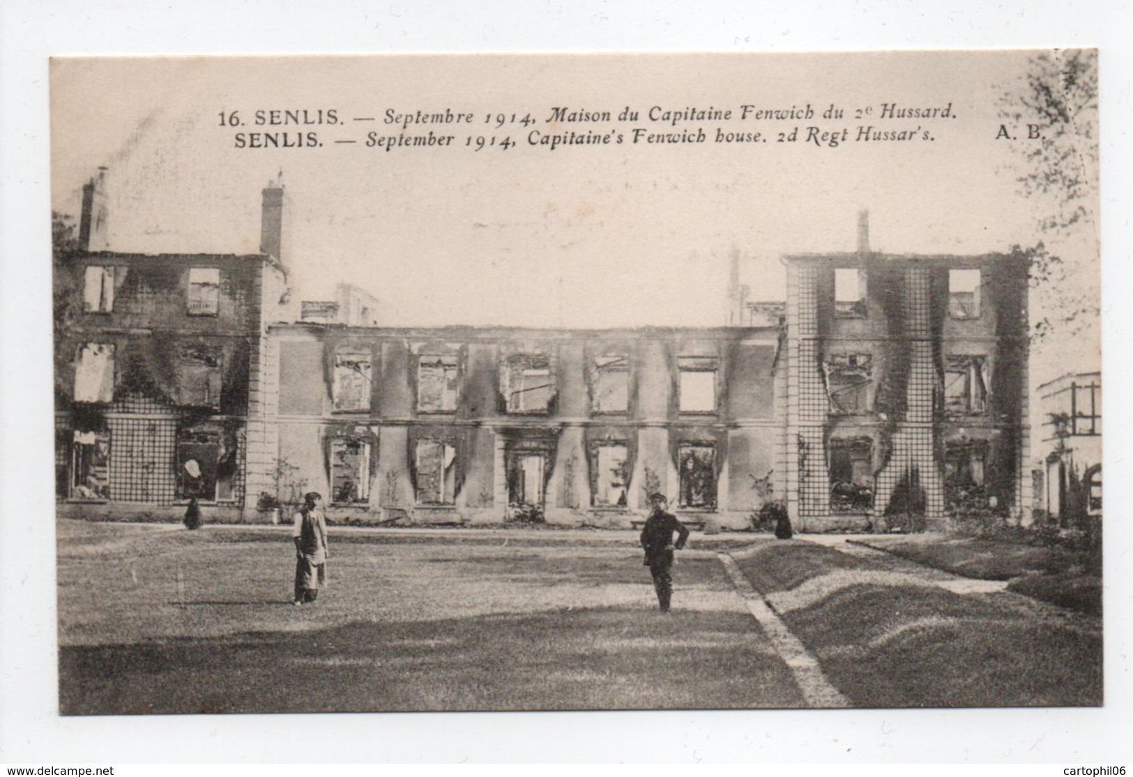 - CPA SENLIS (60) - Septembre 1914 - Maison Du Capitaine Fenwich - Edition A. B. N° 16 - - Senlis