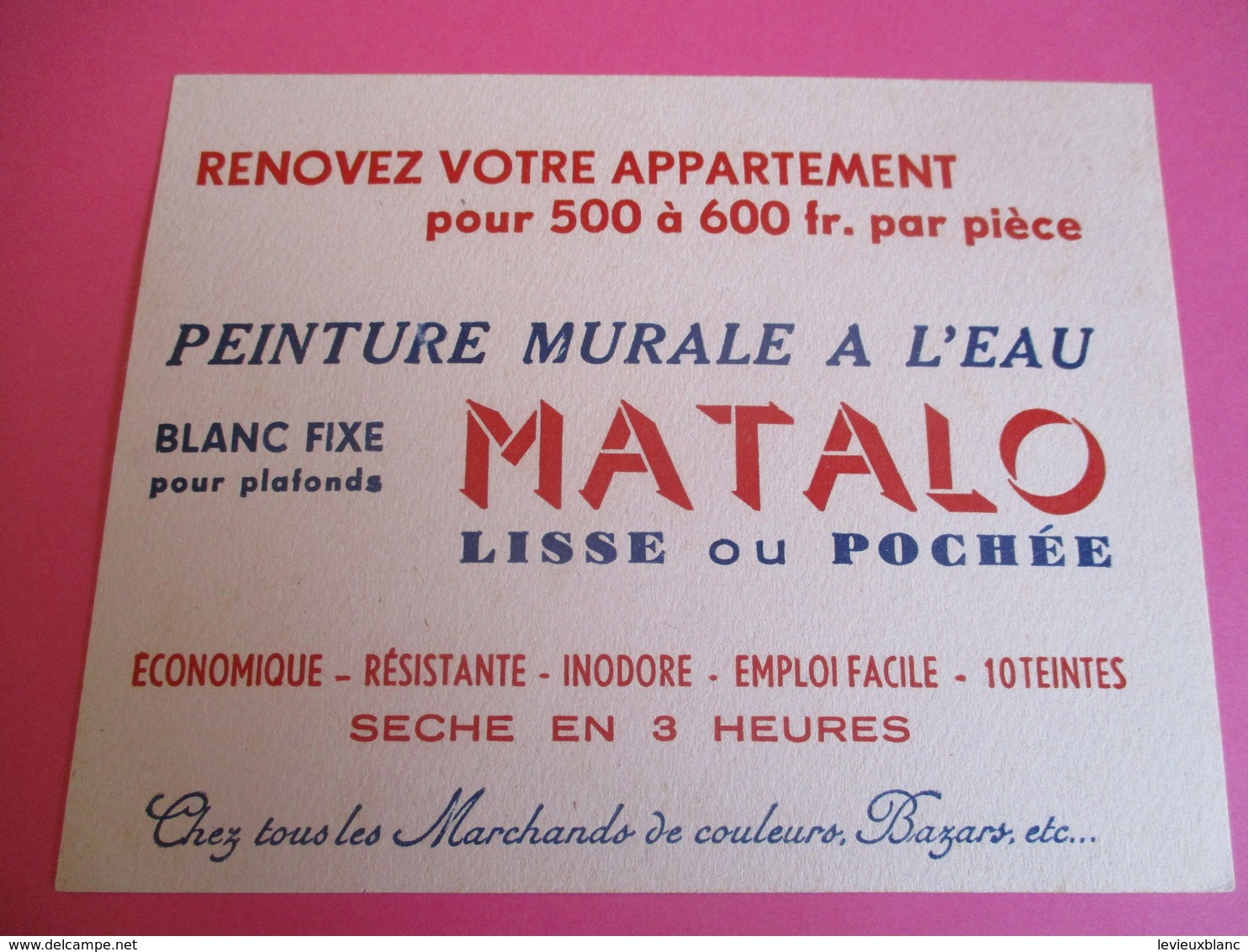 2 Buvards/MATALO/Peinture Murale à L'Eau/Lisse Ou Pochée/Sèche En Trois Heures /Vers 1945-1960   BUV343 - Paints