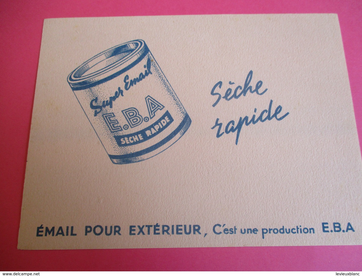 2 Buvards/EBA/Peinture Aluminium /Email Pour Extérieur /Rayon D'Argent /Super Email/Séche Rapide/Vers 1945-1960   BUV344 - Verf & Lak