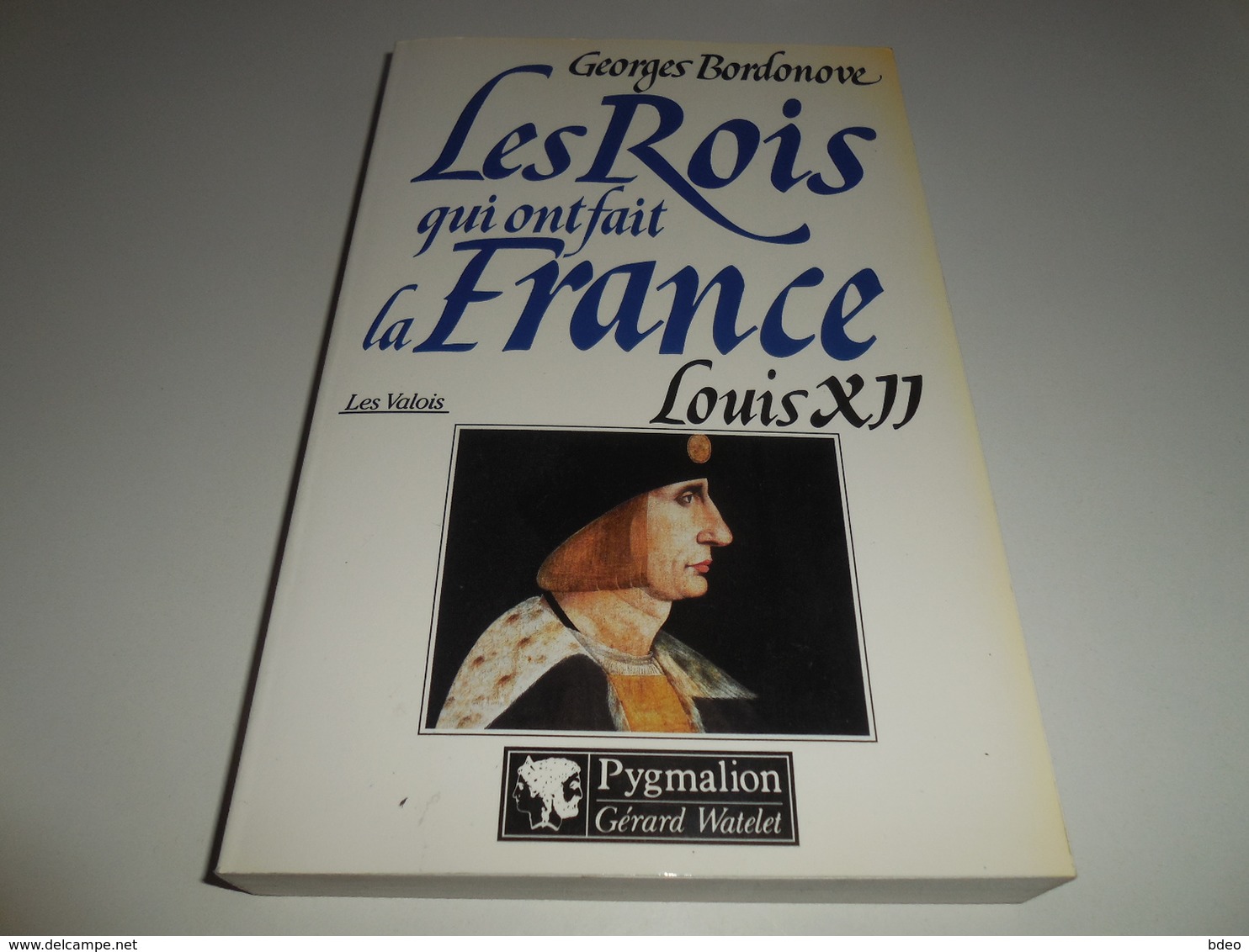 LOT 4 LES ROIS QUI ONT FAIT LA FRANCE/ BORDONOVE/ BE