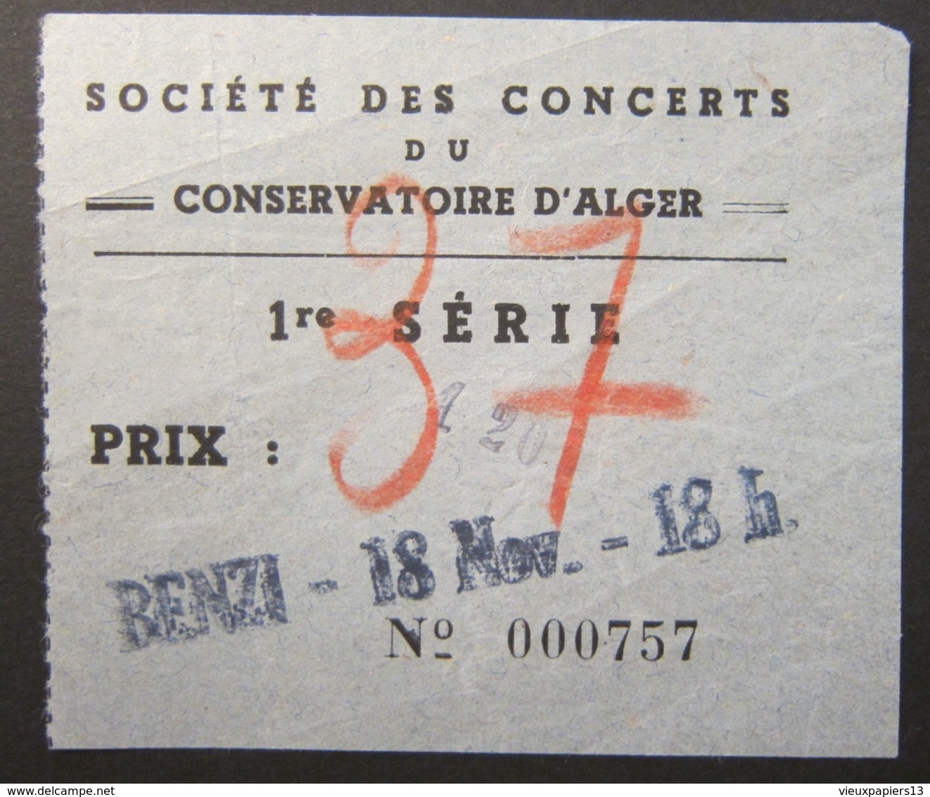 Ancien Ticket Vers 1920 Société Des Concerts Du Conservatoire D'Alger - Benzi 18 Nov. 18h - Algérie Musique - Tickets D'entrée