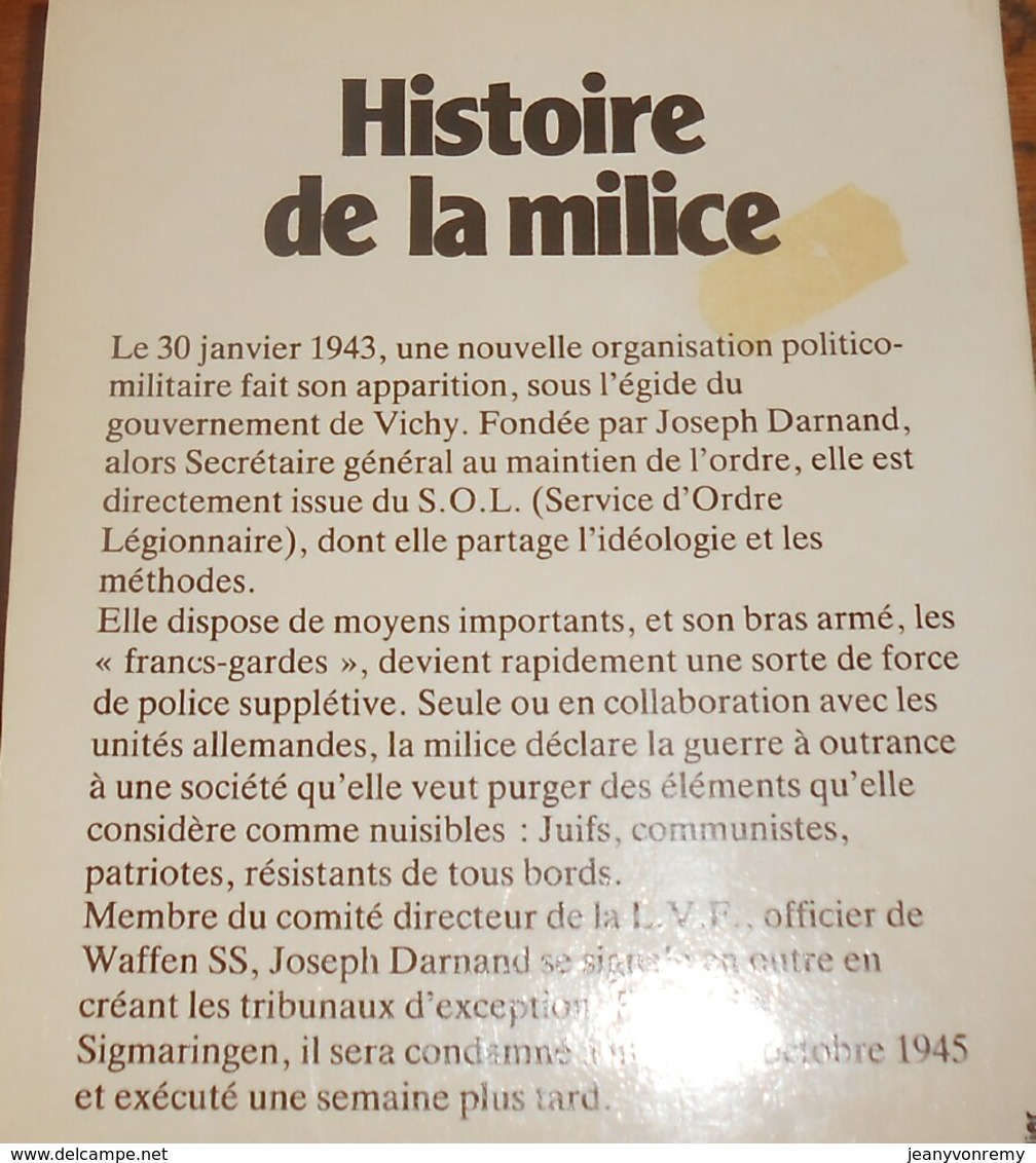 Histoire De La Milice. Deux Tomes. J. Delpierre De Bayac. 1985. - Storia