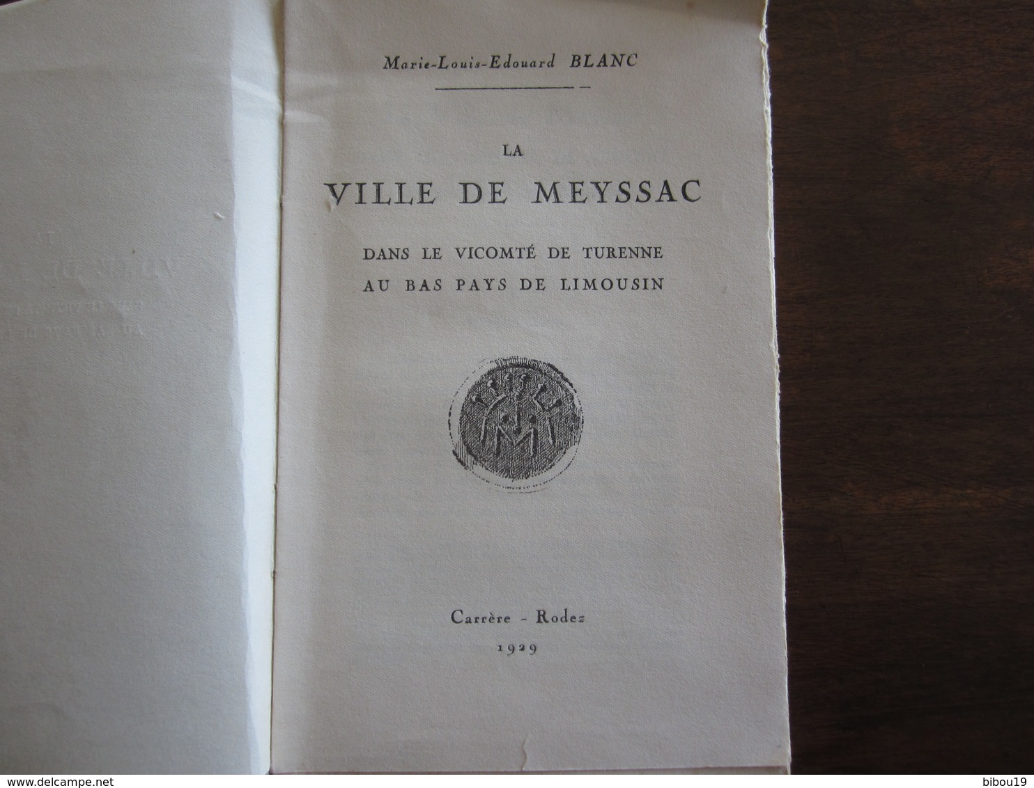 LA VILLE DE MEYSSAC DANS LA VICOMTE DE TURENNE MARIE LOUIS EDOUARD BLANC EDITION CARRERE RODEZ 1929 - 1901-1940