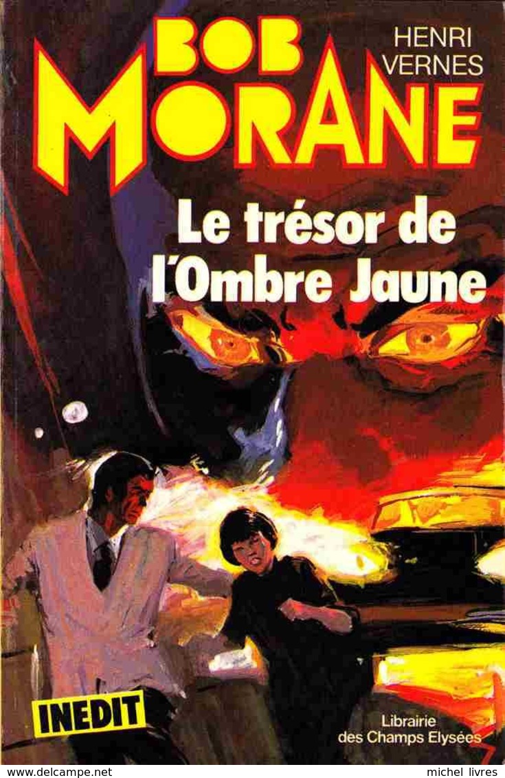 Bob Morane - Henri Vernes - CE 15 - Inédit - Le Trésor De L'ombre Jaune - EO 1979 - Type 15 - Etat Proche Du Neuf - Autores Belgas