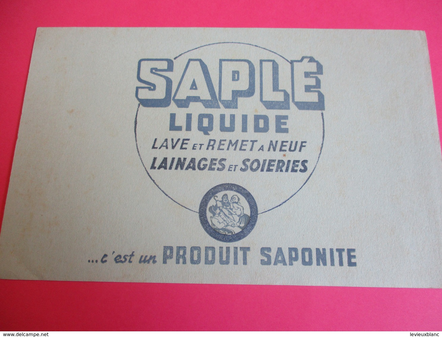 2 Buvards/Savon En Paillettes/Sap/Saplé Liquide/Produit SAPONITE /Vers1945-1960   BUV354 - Produits Ménagers