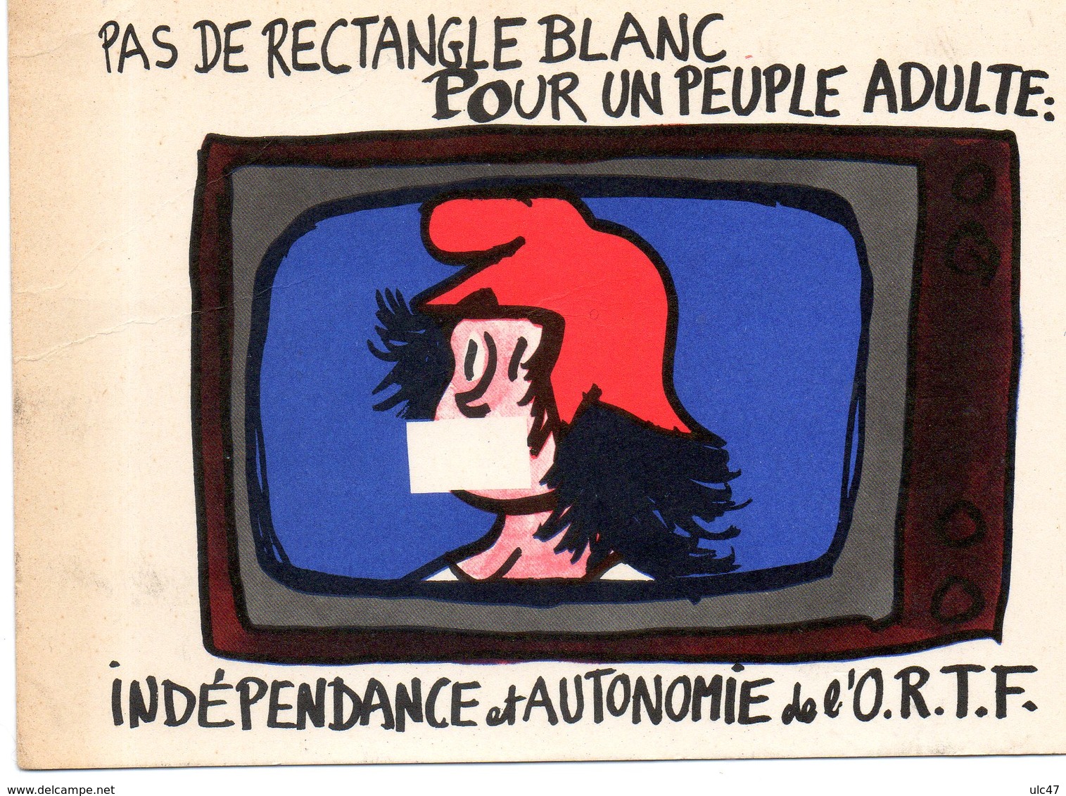 - PAS DE RECTANGLE BLANC POUR UN PEUPLE ADULTE: INDEPENDANCE Et AUTONOMIE De L'O.R.T.F. - Scan Verso - - Labor Unions