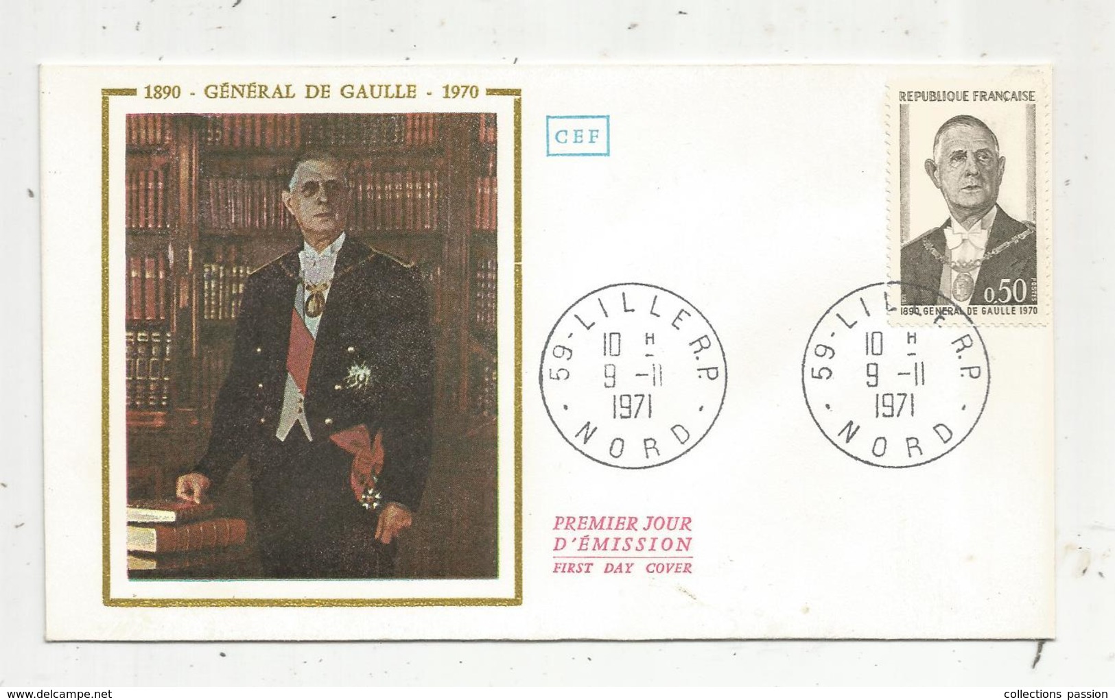 Fdc , Premier Jour D'émission , Général De GAULLE ,LILLE R.P. , 1971 - 1970-1979