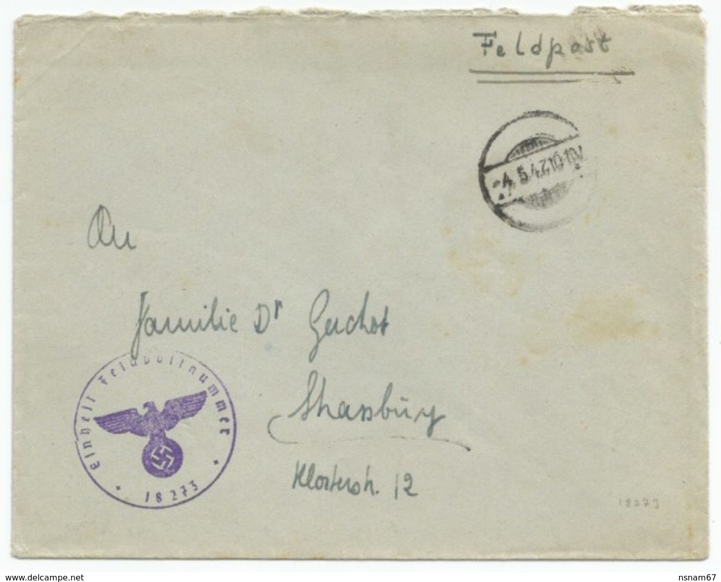 H828 - FELDPOST N° 18273 Du 04 Mai 1942 Pout STRASSBURG En ALSACE - - Lettres & Documents