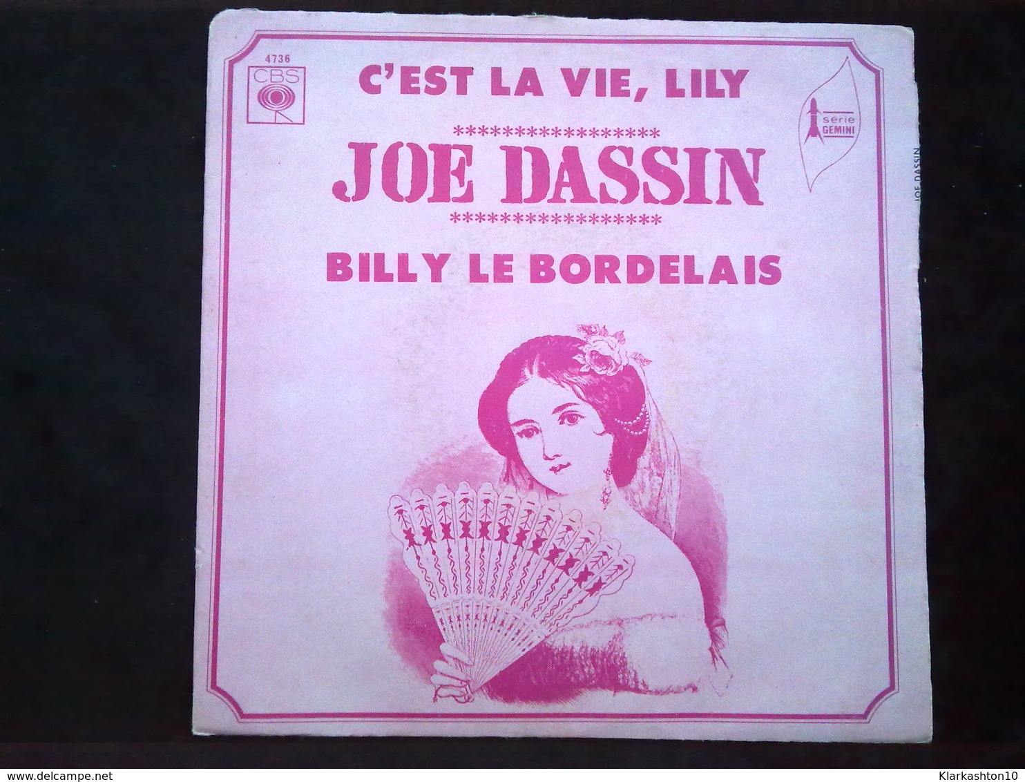 Joe Dassin: C'est La Vie, Lily-Billy Le Bordelais/ 45t CBS 4736 - Autres - Musique Française