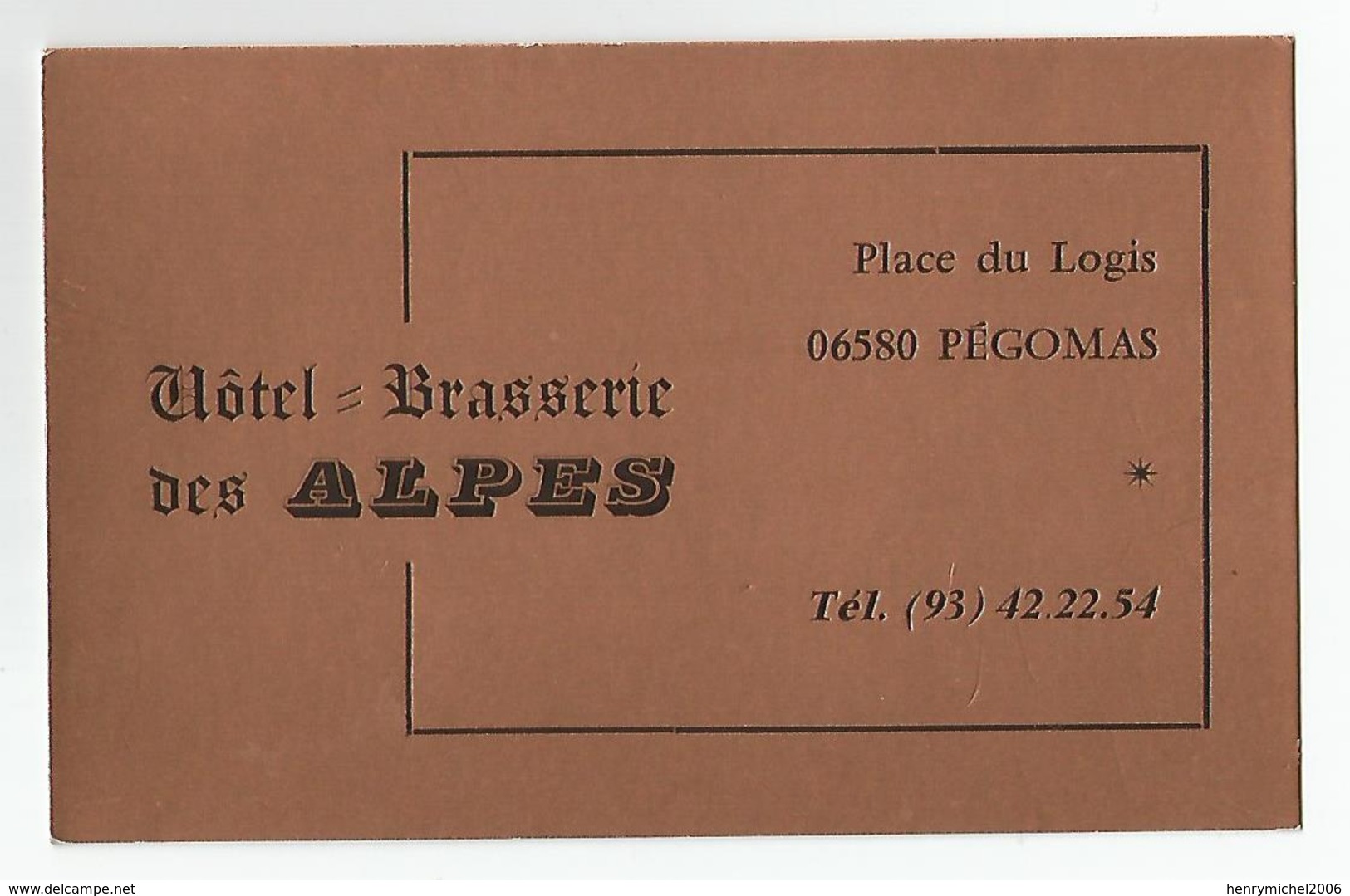 Carte De Visite Pégomas Hotel Brasserie Des Alpes Place Du Logis - Visitenkarten