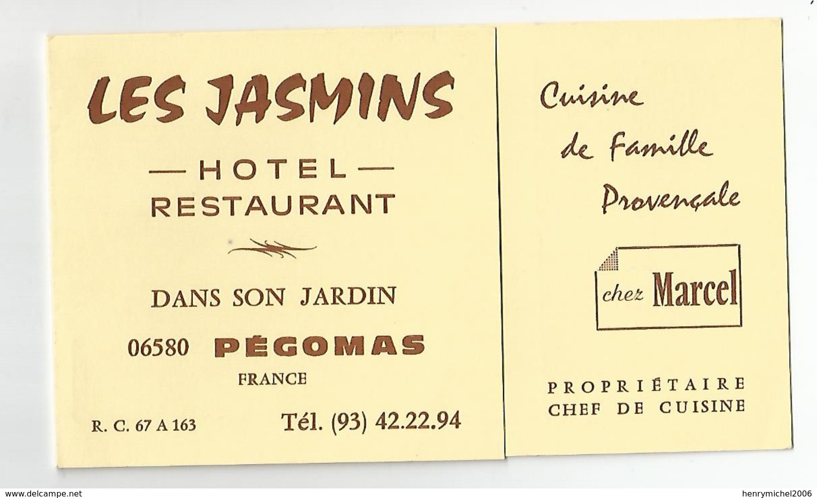 Carte De Visite Pégomas 06 Les Jasmins Hotel Restaurant Chez Marcel - Visitenkarten