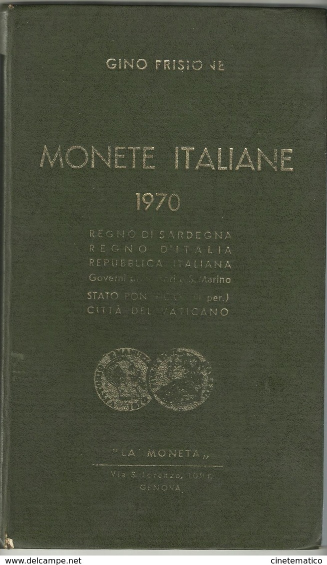 Catalogo MONETE ITALIANE 1970 - Gino Frisione - Other & Unclassified