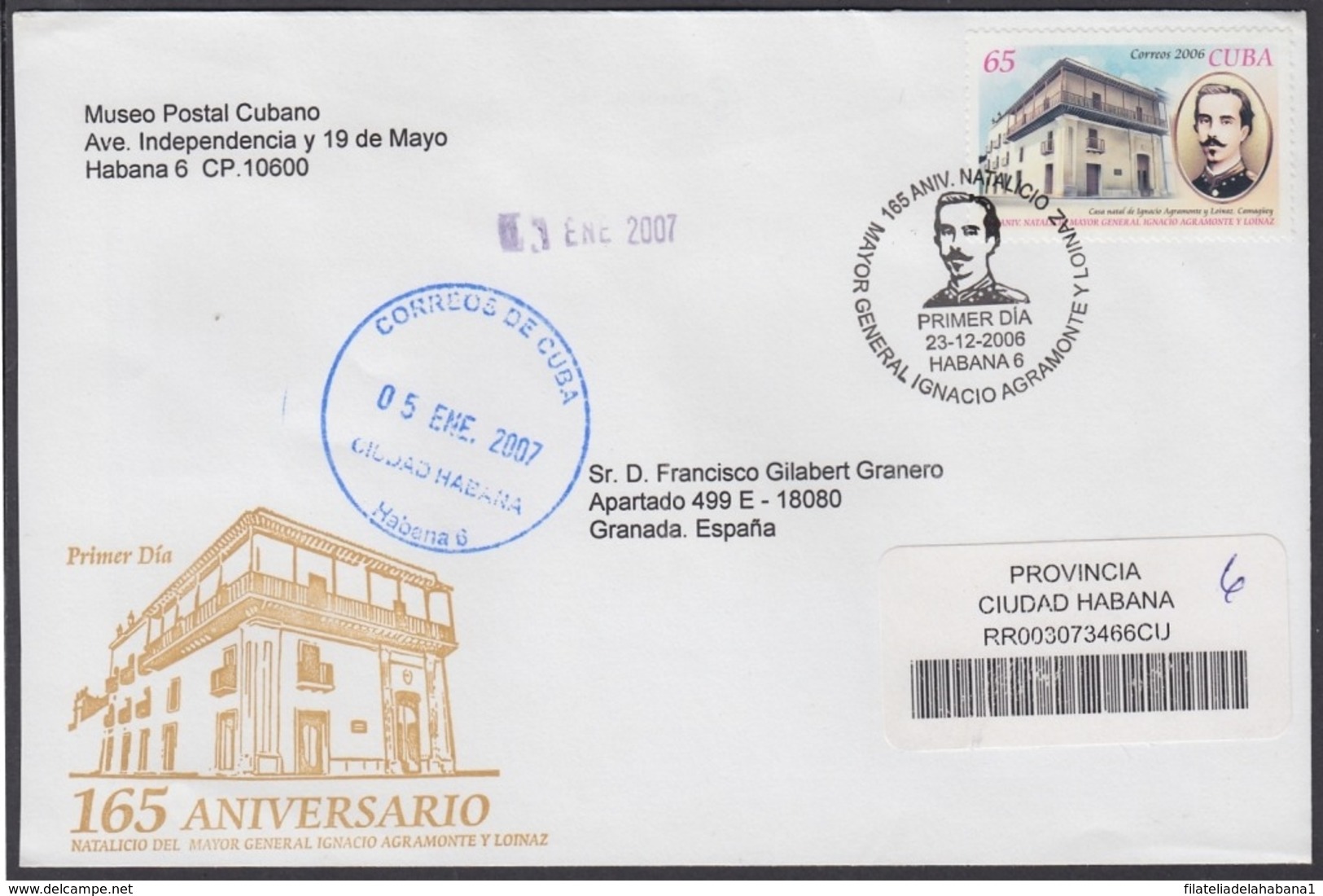 2006-FDC-108 CUBA FDC 2006. REGISTERED COVER TO SPAIN. 165 ANIV NACIMIENTO MAYOR GENERAL IGNACIO AGRAMONTE, - FDC