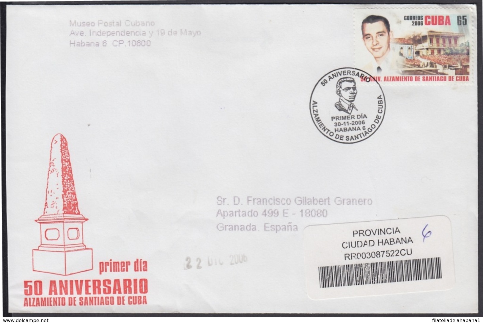 2006-FDC-114 CUBA FDC 2006. REGISTERED COVER TO SPAIN. 50 ANIV ALZAMIENTO DE SANTIAGO DE CUBA, FRANK PAIS. - FDC