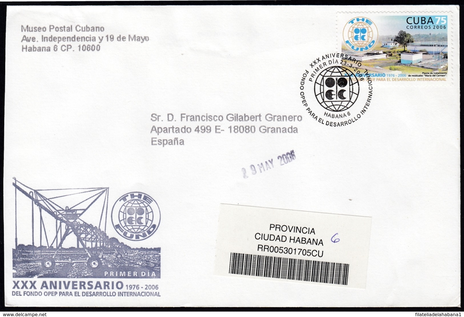 2006-FDC-138 CUBA FDC 2006. REGISTERED COVER TO SPAIN. 30 ANIV FONDO OPEP PARA EL DESARROLLO, THE FUND, - FDC