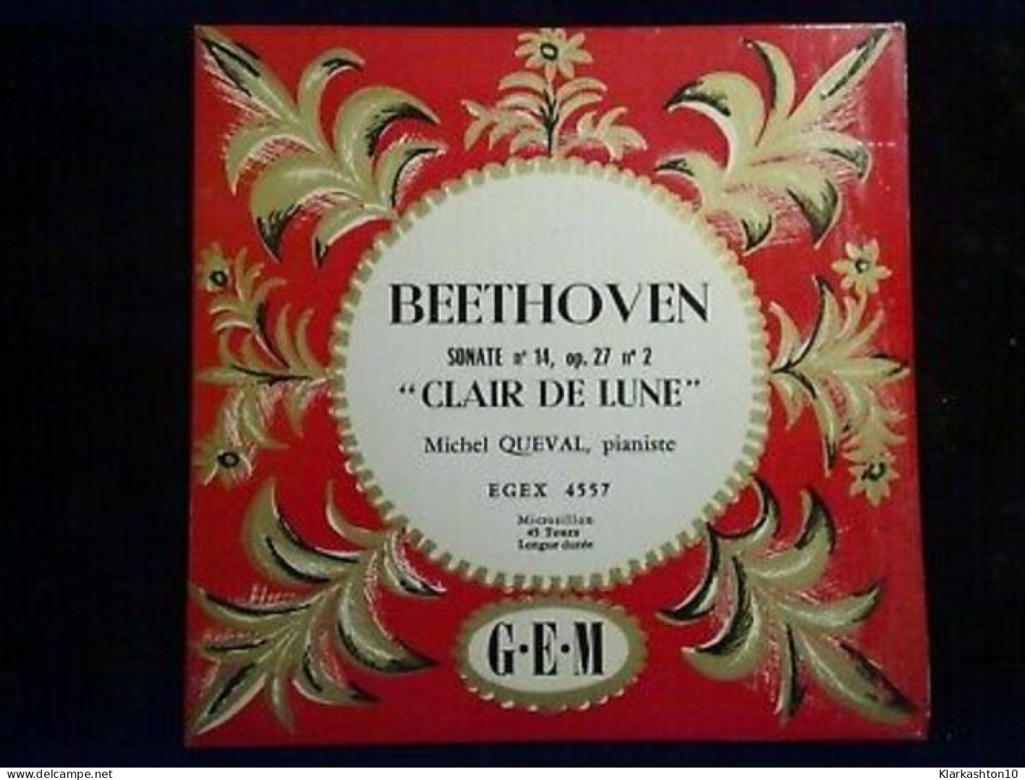 Beethoven Sonate N14 Op.27 Clair De Lune-Michel Queval 45t GEM EGEX 4557 - Unclassified