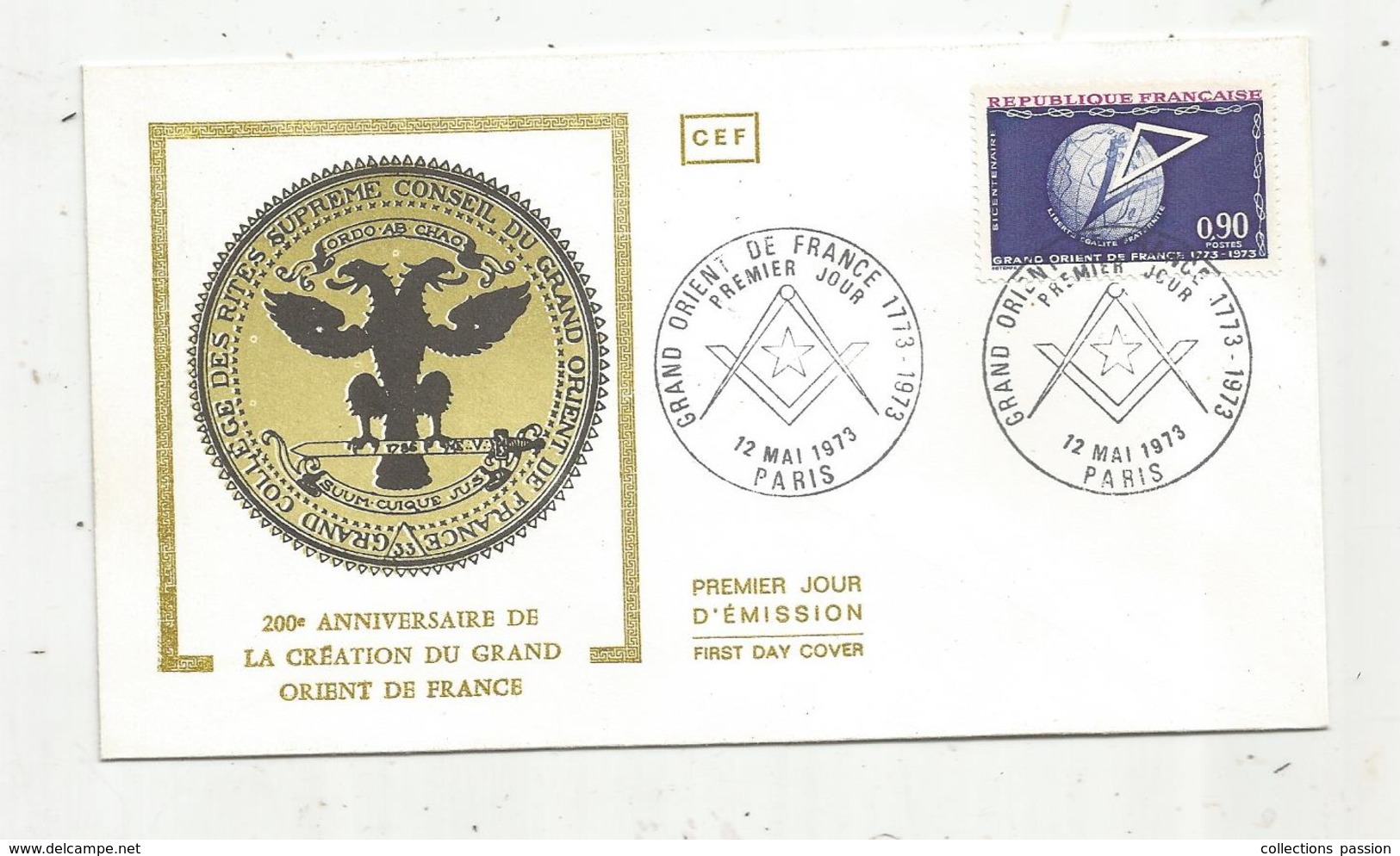 Fdc , Premier Jour D'émission , 200 E Anniversaire De La Création Du GRAND ORIENT DE FRANCE,Paris ,1973 - 1970-1979