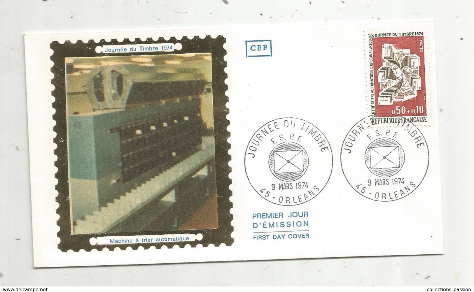 Fdc , Premier Jour D'émission , Journée Du Timbre ,machine à Trier Automatique,45 ,Orléans ,1974 - 1970-1979