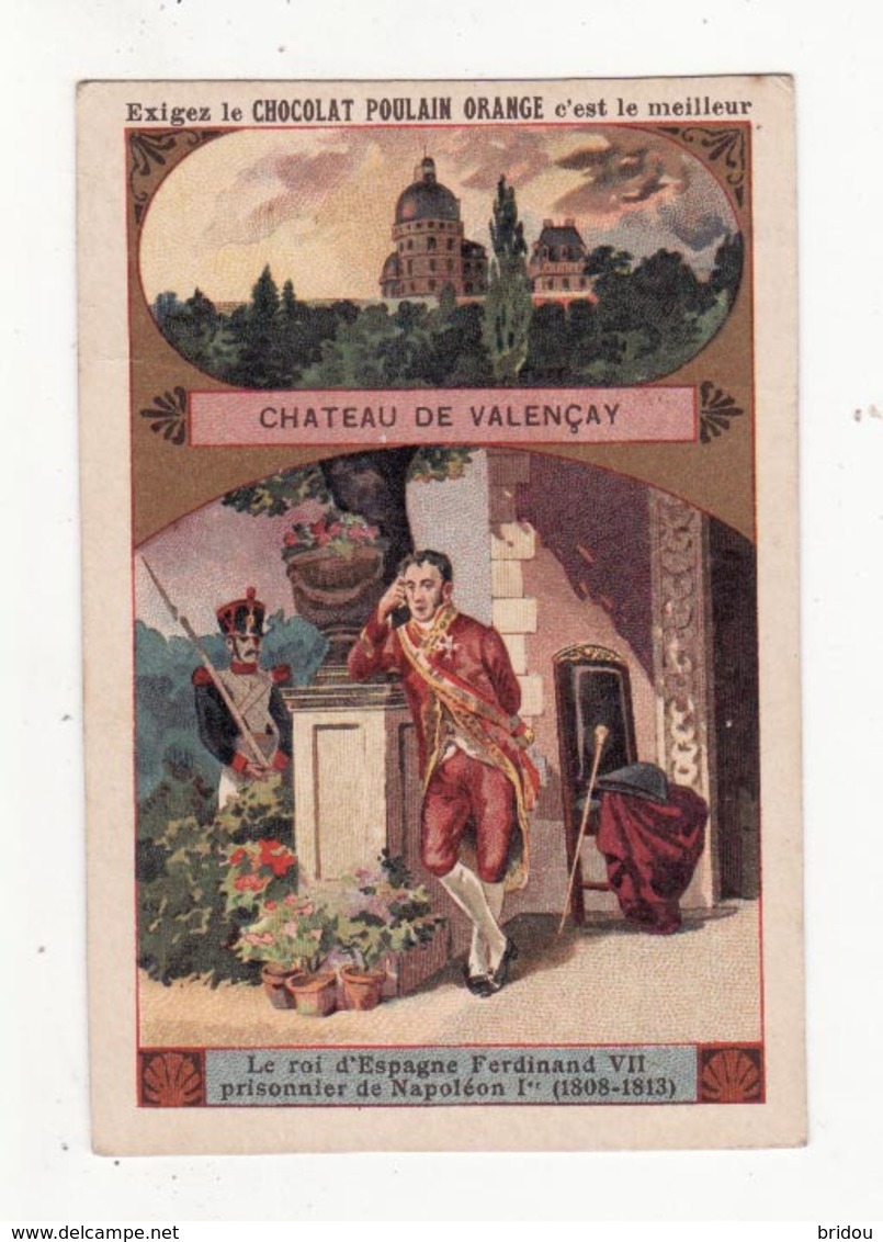 Chromo  CHOCOLAT POULAIN    Château De Valençay    Le Roi D'Espagne Ferdinand VII - Poulain