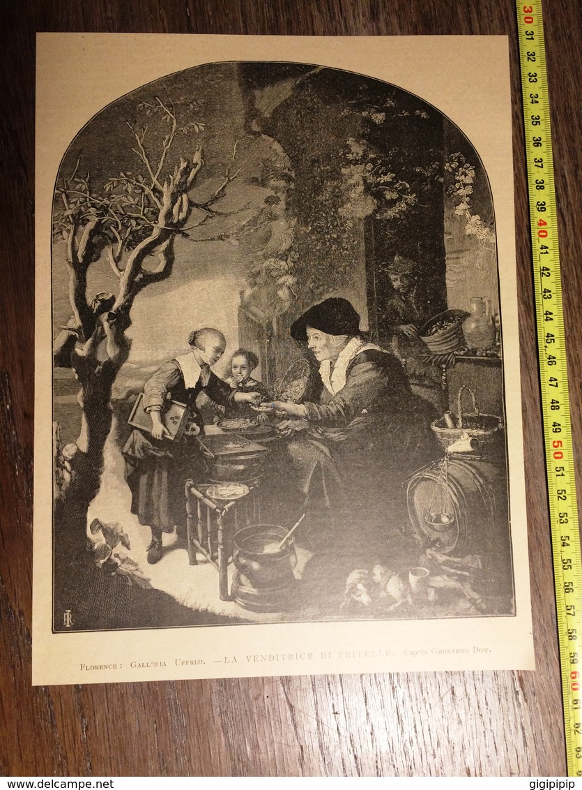 DOCUMENT 1897 FLORENCE GALLERIA UFFRIZI LA VENDITRICE DI FRITELLE GHERARDO DOW - Collections