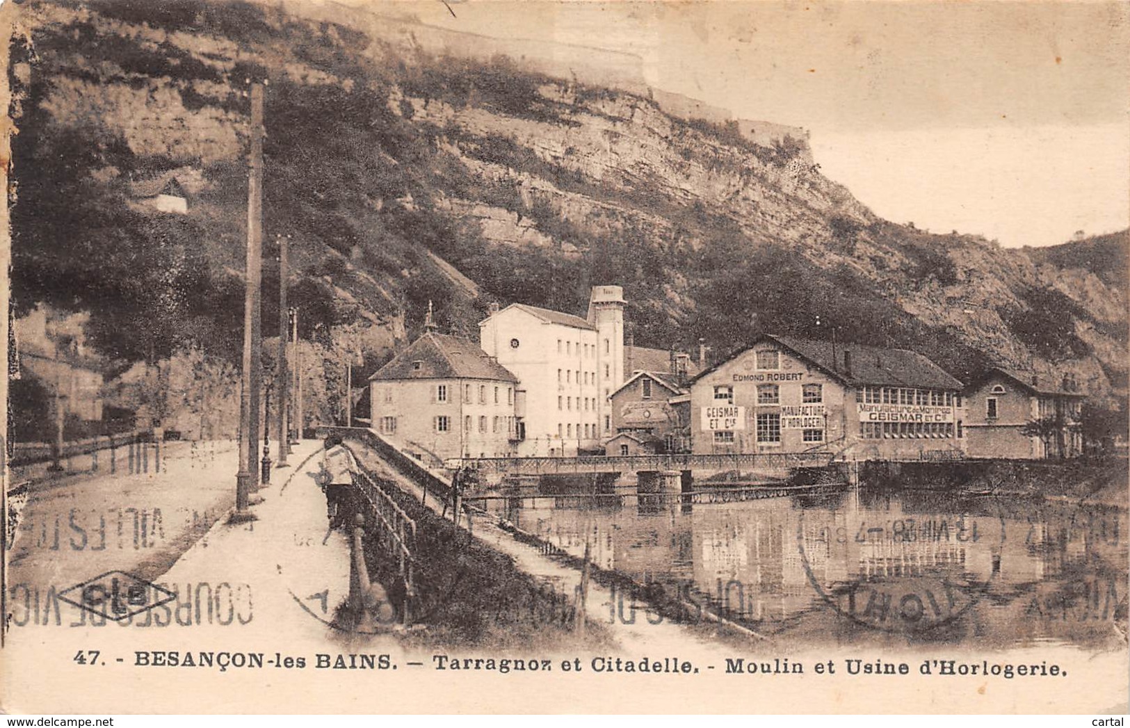 25 - BESANCON-les-BAINS - Tarragon Et Citadelle - Moulin Et Usine D'Horlogerie - Besancon