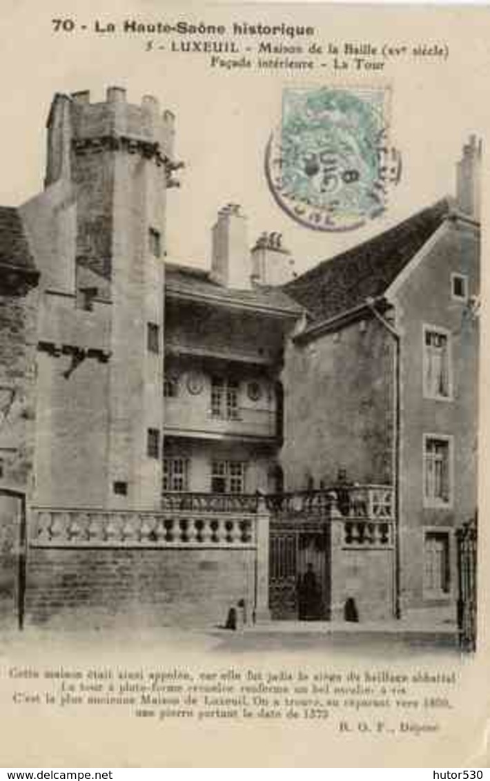 CPA LUXEUIL - 70 - MAISON DE LA BAILLE - Luxeuil Les Bains