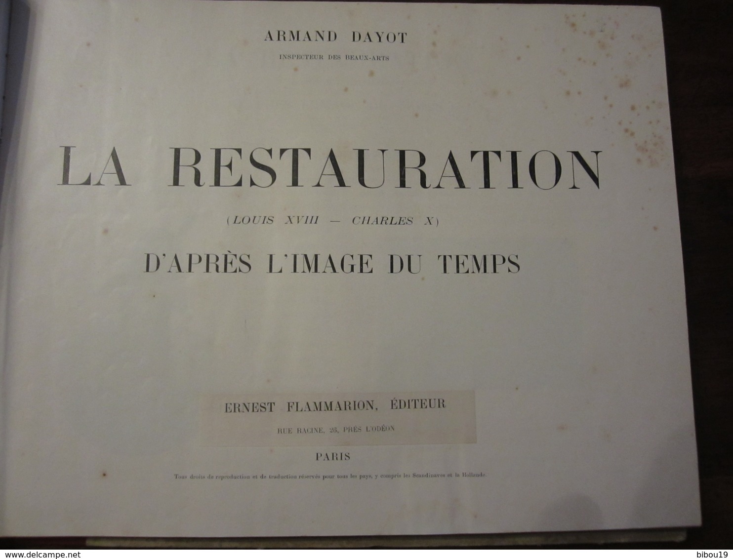 LA RESTAURATION  LOUIS XVIII ET CHARLES X   ARMAND DAYOT EDITEUR FLAMMARION VERS 1900 - Histoire