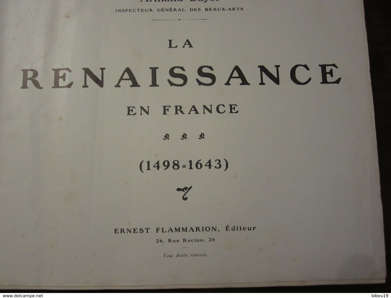 LA RENAISSANCE EN FRANCE DE CHARLES VIII A LOUIS XIII    ARMAND DAYOT EDITEUR FLAMMARION VERS 1900 - Histoire