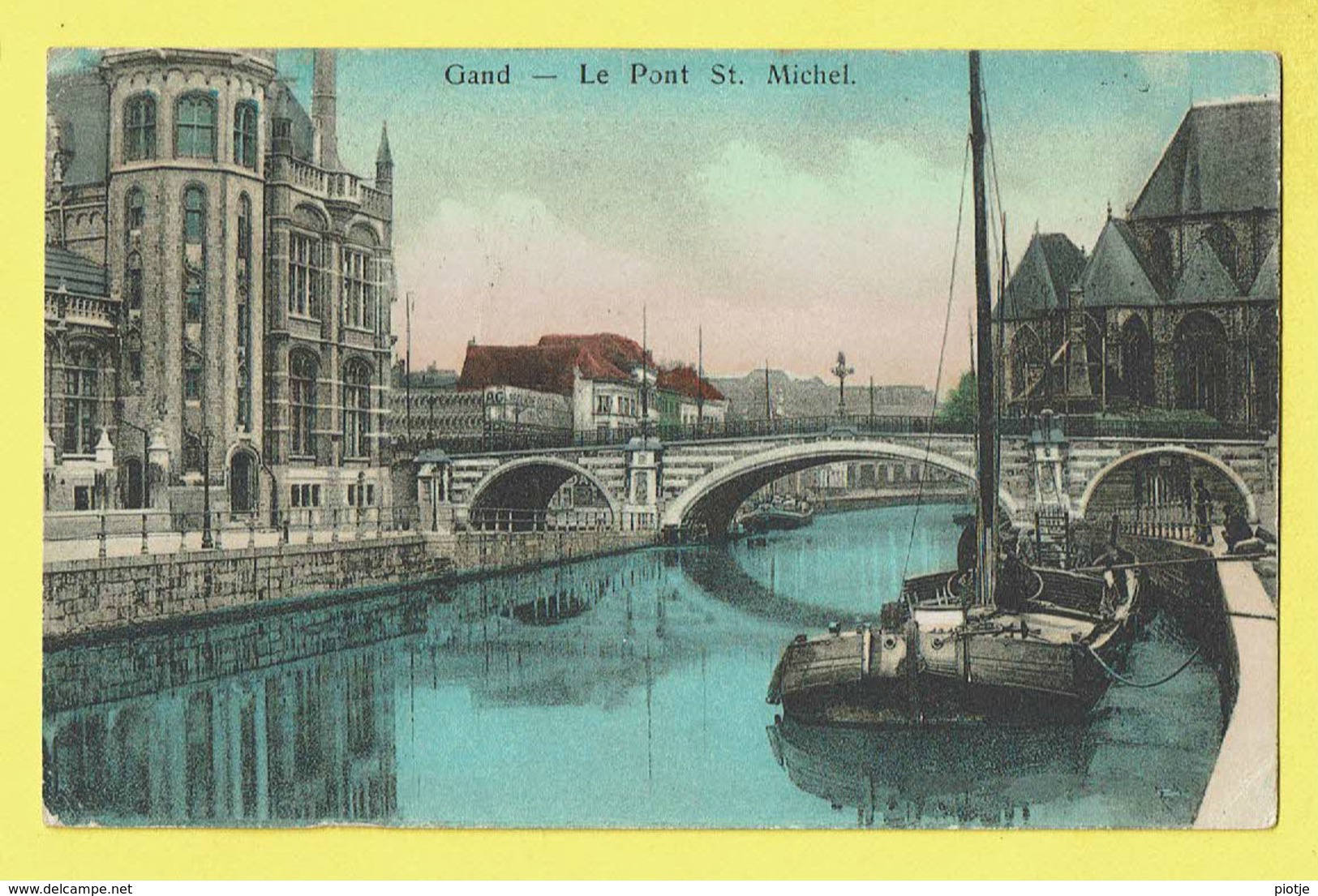 * Gent - Gand (Oost Vlaanderen) * Le Pont Saint Michel, Brug, Bridge, Péniche, Bateau, Boat, Boot, Quai, Canal - Gent