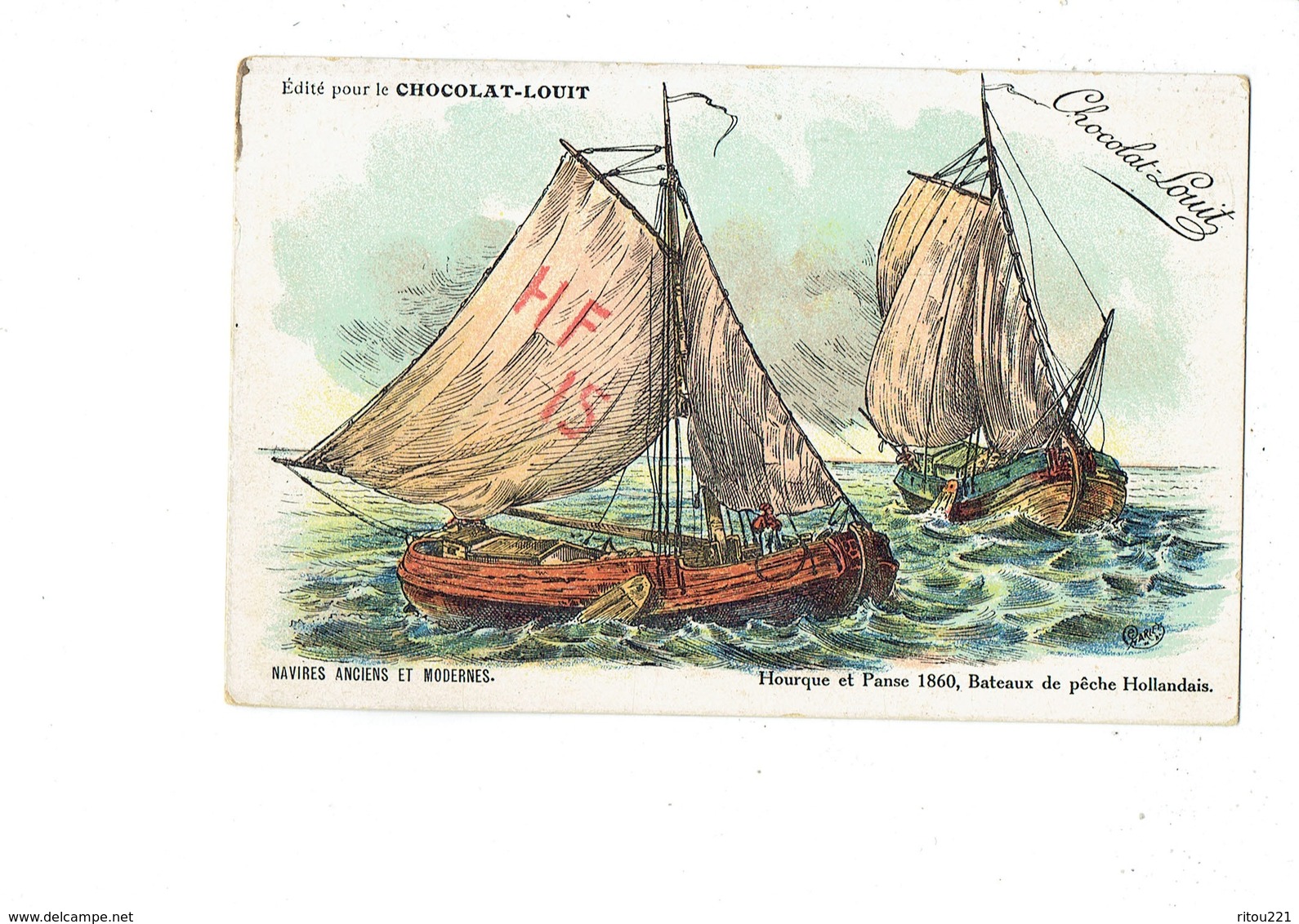 Cpa - Publicité CHOCOLAT-LOUIS - Anciens Navires HOURQUE Et PANSE 1860 Bateau Pêche Hollandais - Pêche