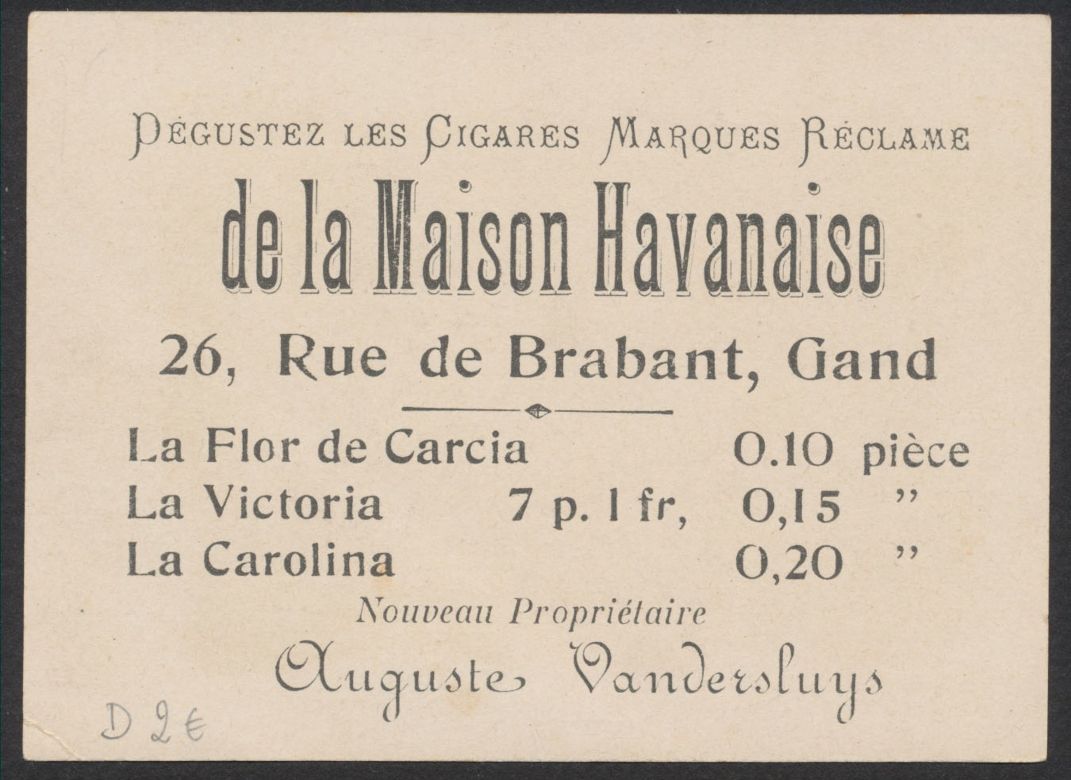 Chromo - Dégustez Les Cigares Marques Réclame De La Maison Havanaise, 26 Rue De Brabant (Gand) Auguste Vandersluys - Autres & Non Classés
