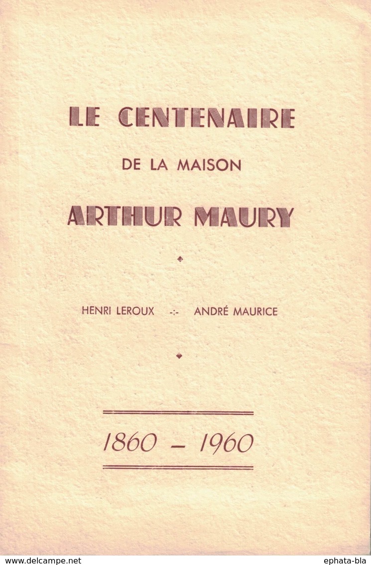 France. Le Centenaire De La Maison Arthur Maury. Le Timbre Et L'art De L'image. 1960. Tirage 1200 Ex. - Autres & Non Classés