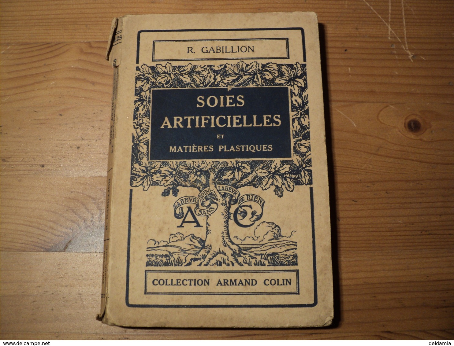 SOIES ARTIFICIELLES ET MATIERES PLASTIQUES. 1941. COLLECTION ARMAND COLIN N°129 ROBERT GABILLION INGENIEUR CHIMISTE ICN - Sciences