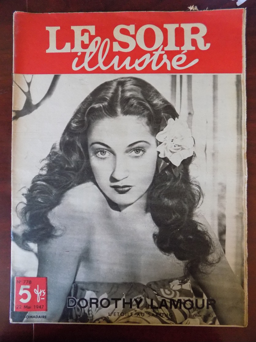 Le Soir Illustré N° 778 Dorothy Lamour - Blankenberghe , Les Troglodytes Des Dunes - Université Coloniale D'Anvers ... - 1900 - 1949