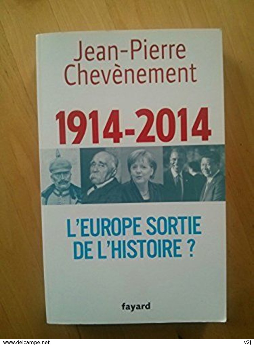 L'europe Sortie De L'histoire ? Jean-Pierre Chevènement - Historia