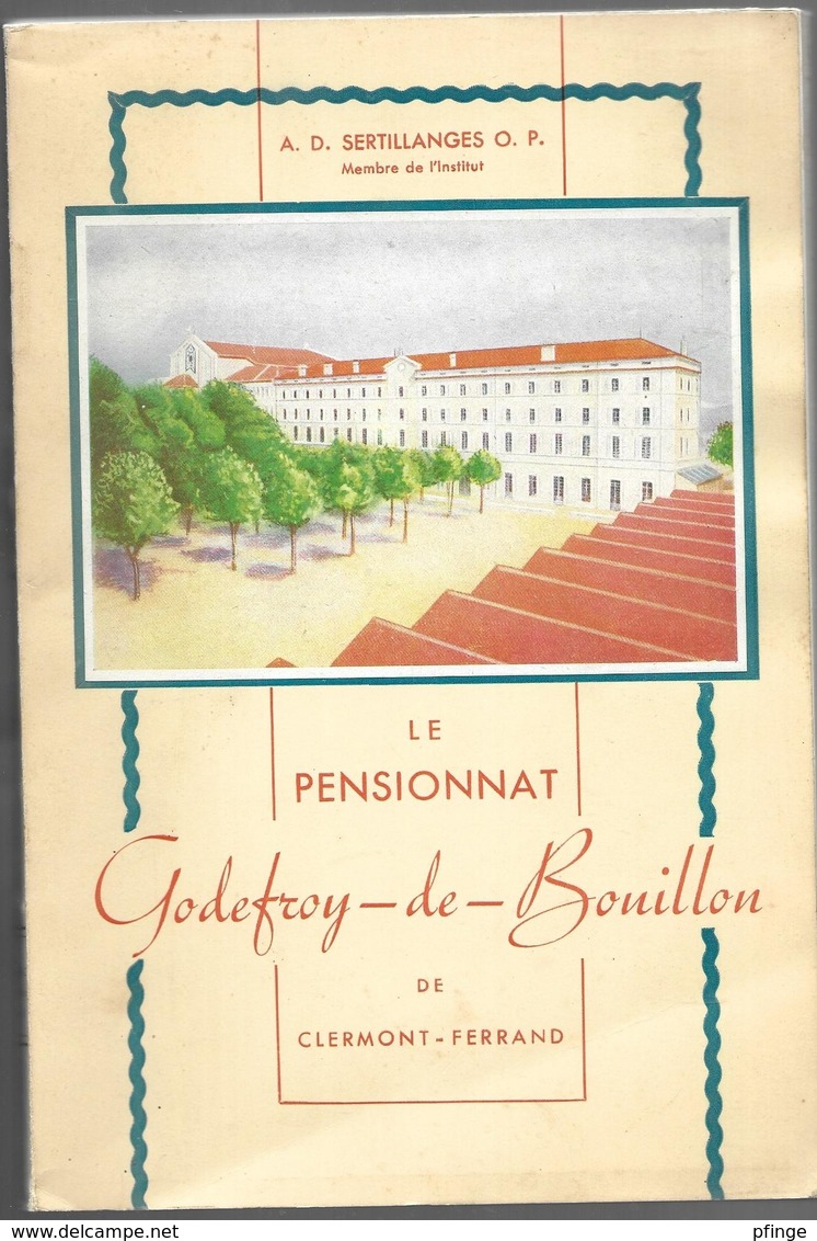 Le Pensionnat Godefroy-de-Bouillon De Clermont-Ferrand Par A.D. Sertillanges O. P. - Auvergne