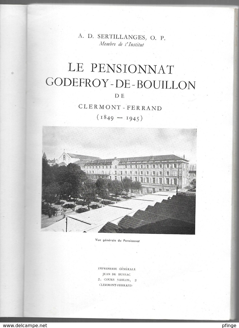 Le Pensionnat Godefroy-de-Bouillon De Clermont-Ferrand Par A.D. Sertillanges O. P. - Auvergne