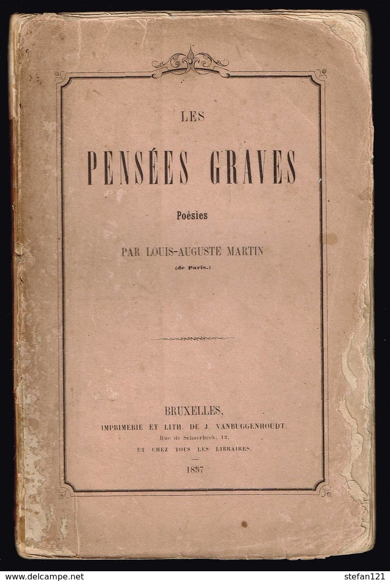 Les Pensées Graves - Poésies - Louis-Auguste Martin - 1857 - 148 Pages 18,8 X 12,3 Cm - 1801-1900