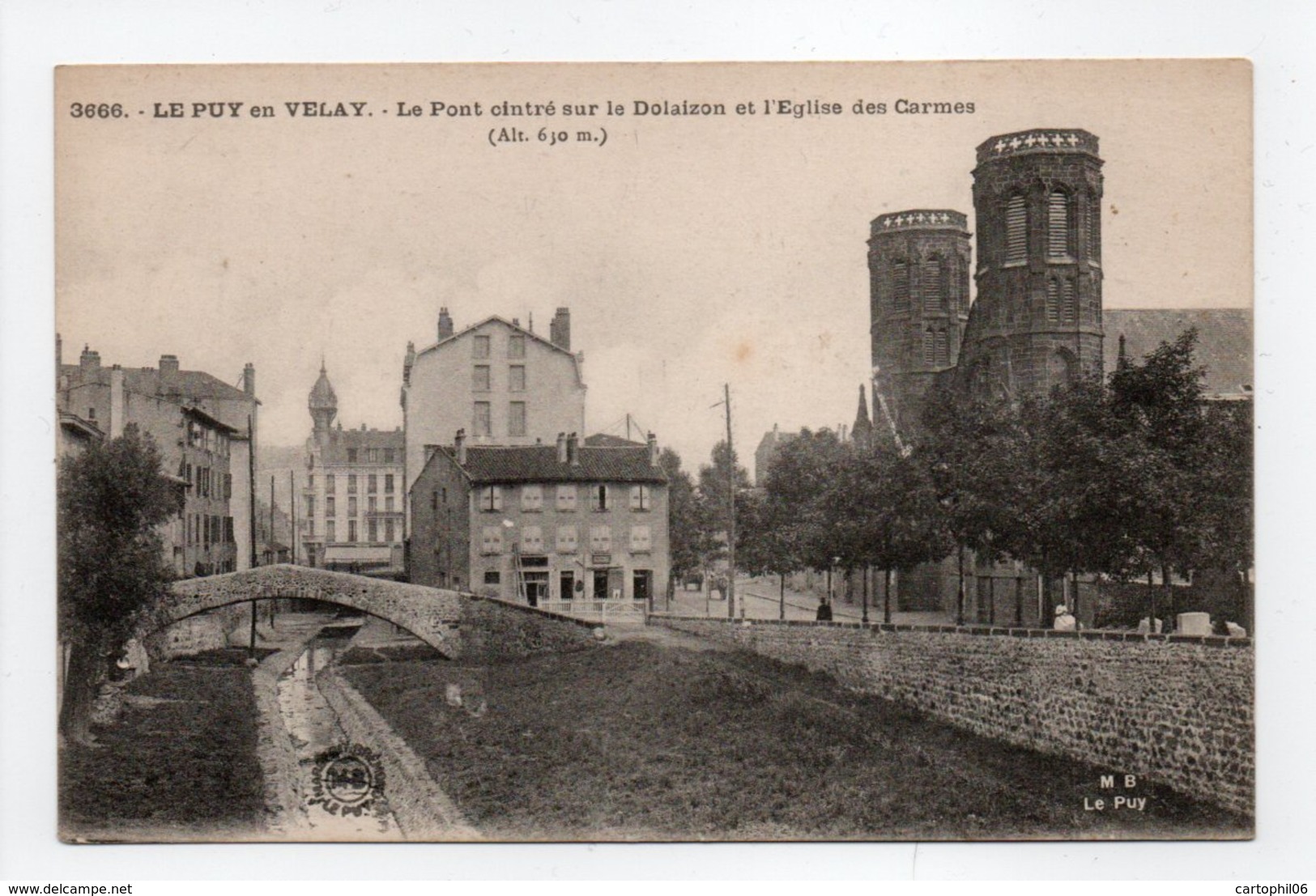 - CPA LE PUY EN VELAY (43) - Le Pont Cintré Sur Le Dolaizon Et L'Eglise Des Carmes - Edition M. B. 3666 - - Le Puy En Velay