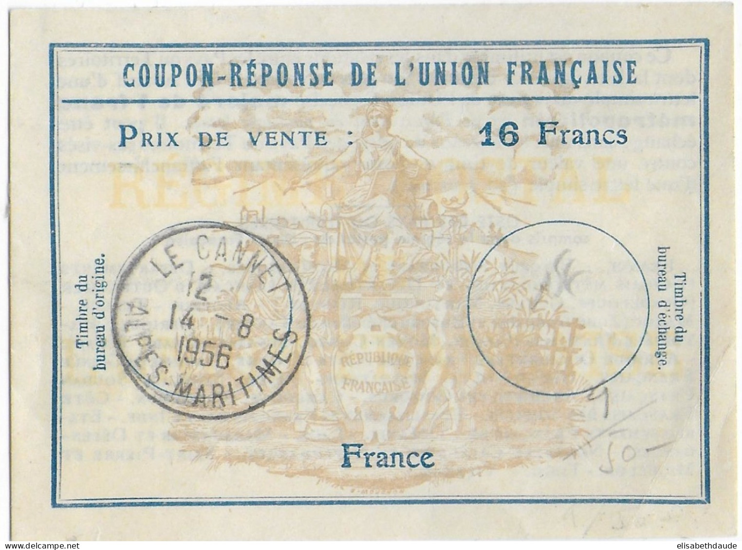 UNION FRANCAISE - 1956 - COUPON REPONSE De 16 FR - LE CANNET - Coupons-réponse