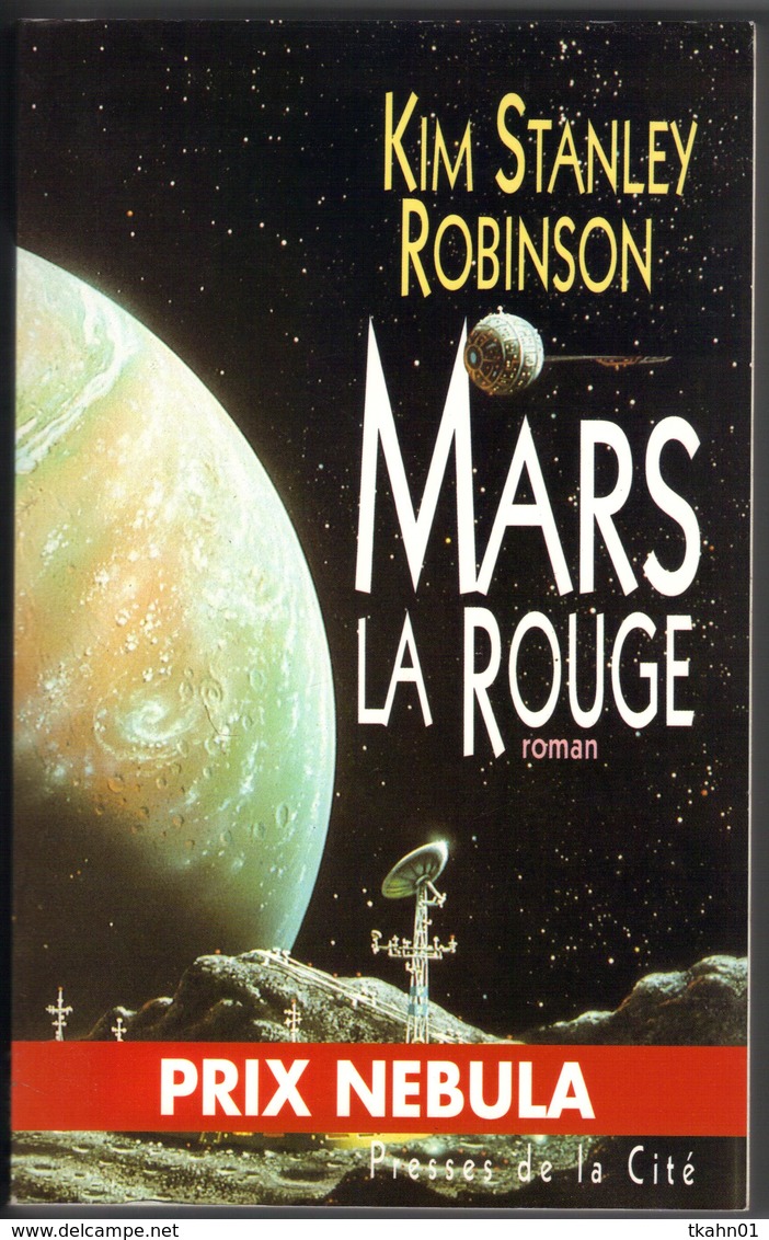 MARS LA ROUGE " PRESSES DE LA CITE " KIM-STANLEY-ROBINSON - Presses De La Cité