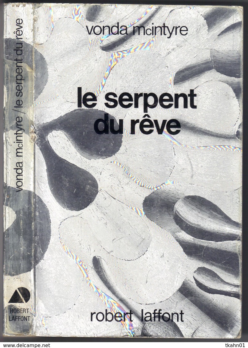 AILLEURS ET DEMAIN " LE SERPENT DU REVE  " McINTYRE  DE 1979 - Robert Laffont