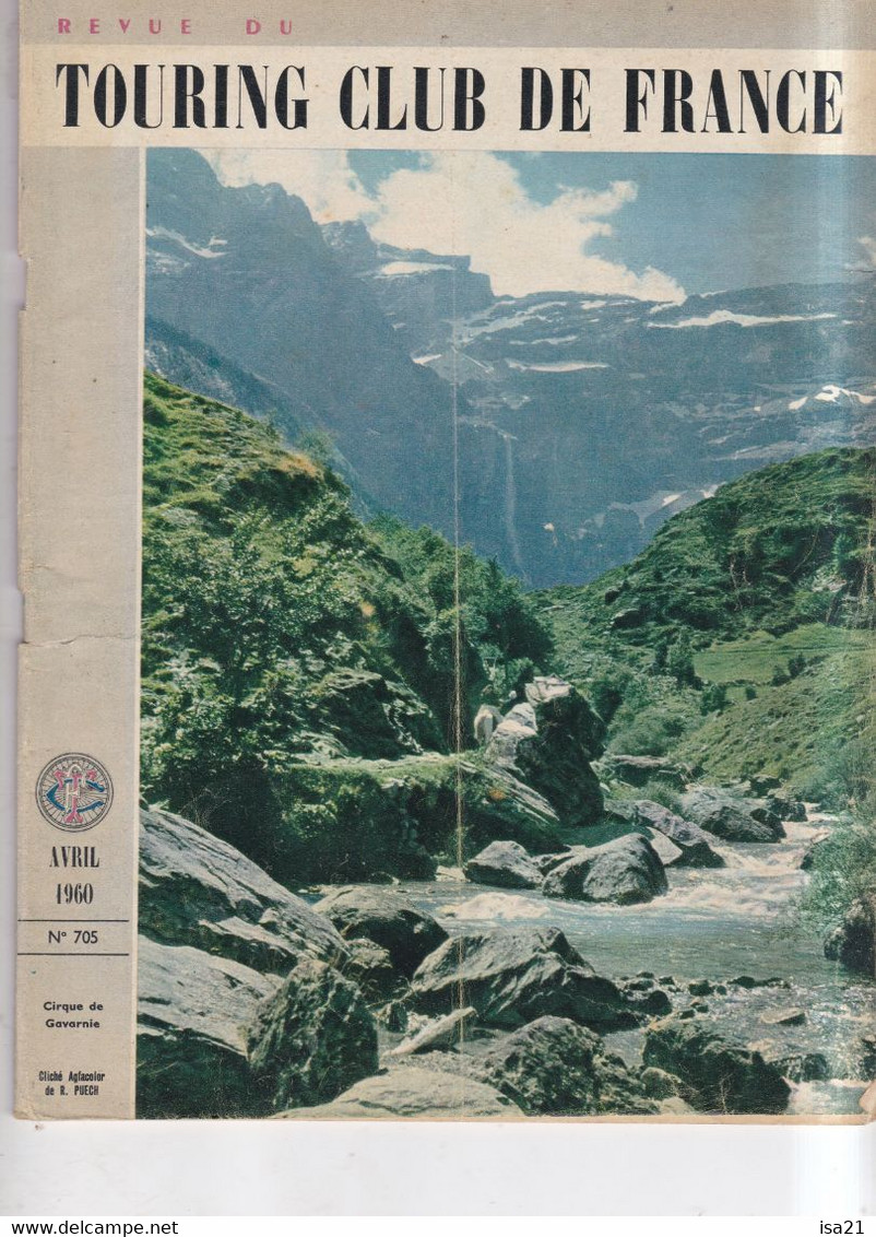 La Revue Du Touring Club 1960 Avril: Cirque De Gavarnie, Jardins Du Chablais, Fontainebleau, Sommaire Scanné. - Tourism & Regions