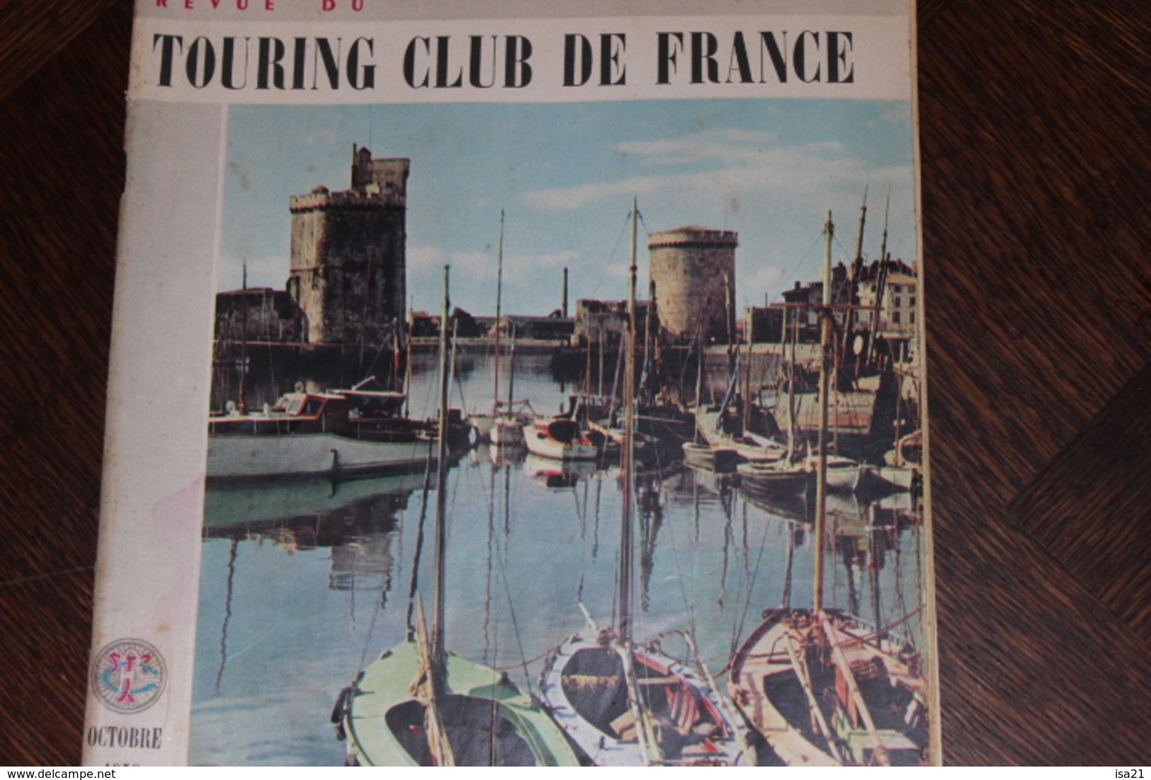 La Revue Du Touring Club 1958 Octobre: Le Port De La Rochelle, Vers Compostelle, Le Sahara, - Tourisme & Régions