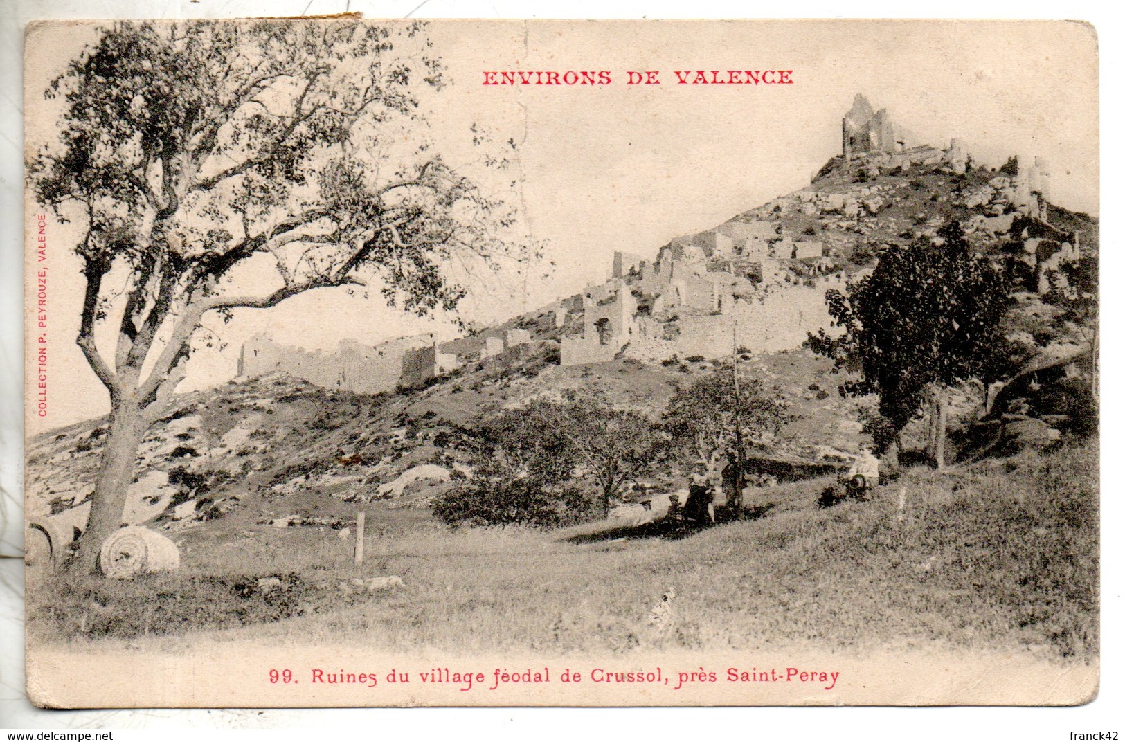 07. Environs De Valence. Ruiens Du Village Féodal De Crussol. Coins émoussés - Autres & Non Classés