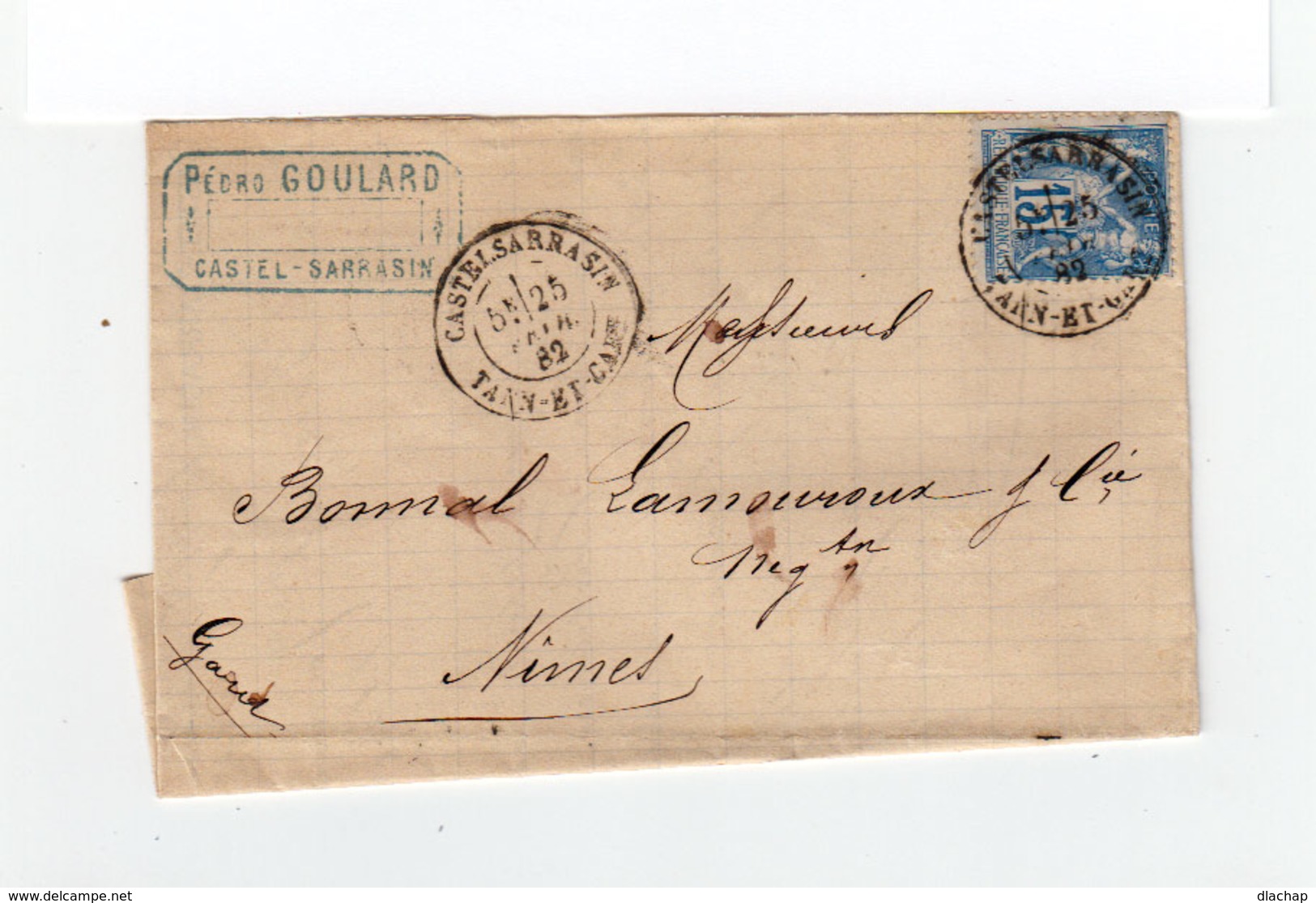 Sur Partie De Lettre Pour Nîmes Type Sage 15 C. Bleu CAD Castelsarrasin 1882. Cachet Nîmes Et Toulouse. (1112x) - 1877-1920: Période Semi Moderne